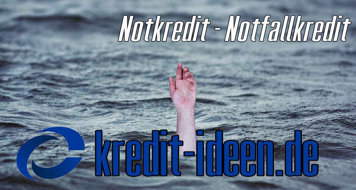 Notkredit - Notfallkredit